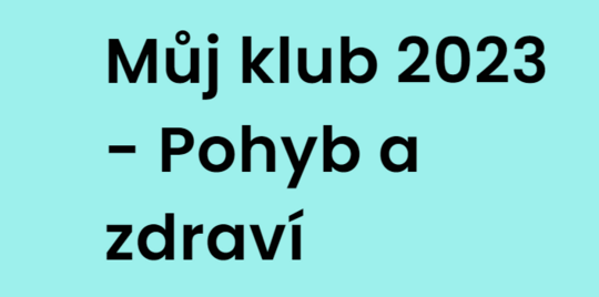 Můj klub 2023 - Pohyb a zdraví